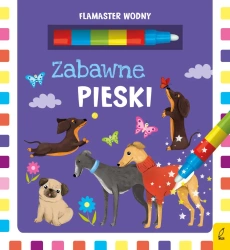 Flamaster wodny. Zabawne pieski - Patrycja Wojtkowiak-Skóra
