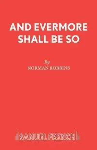 And Evermore Shall Be So - Norman Robbins