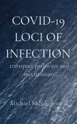 COVID-19 LOCI OF INFECTION - Michael Nikoletseas M