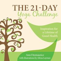 The 21-Day Yoga Challenge - Ann Fitzmaurice