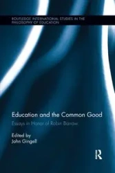 Education and the Common Good - Gingell John