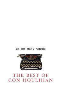 In So Many Words - Houlihan Con