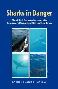 Sharks in Danger - Rachel Cunningham-Day