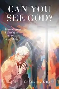 Can You See God? - Grace Veronica