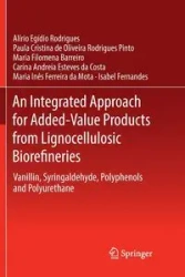 An Integrated Approach for Added-Value Products from Lignocellulosic Biorefineries - Rodrigues Alírio Egídio