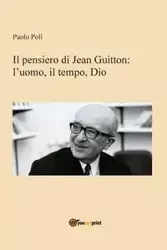 Il pensiero di Jean Guitton - Poli Paolo