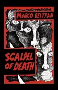 Scalpel of Death - Marco Beltran Beltran