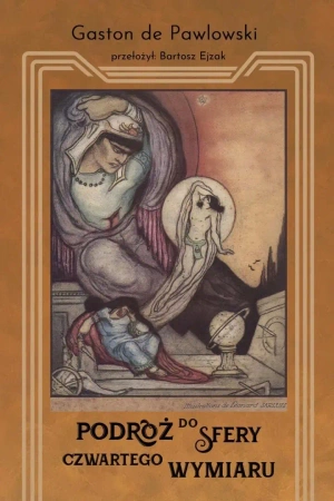Podróż do sfery czwartego wymiaru - Gaston De Pawlowskii