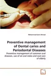 Preventive management of Dental caries and Periodontal Diseases - Ahmad Mohammad Sami