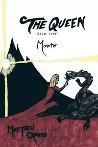 The Queen and the Monster - Matthew Caputo