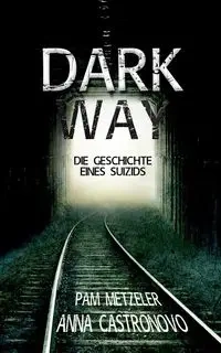 Dark Way - Anna Castronovo