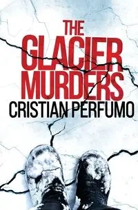 The glacier murders - Perfumo Cristian
