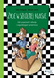 Życie w szkolnej klasie. Jak poprawić relacje... - Pasquale Fabio, Alfredo Cenini