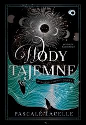 Zatopieni bogowie. Wody tajemne - Pascale Lacelle