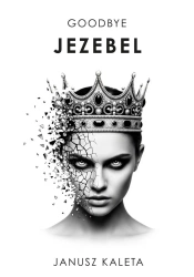 eBook Goodbye Jezabel - Janusz Kaleta epub mobi