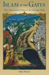 Islam at the Gates - Diane Moczar