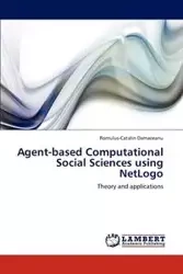 Agent-Based Computational Social Sciences Using Netlogo - Damaceanu Romulus-Catalin