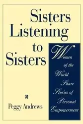 Sisters Listening to Sisters - Peggy Andrews