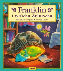 Franklin. Franklin i wróżka Zębuszka - Paulette Bourgeois, Brenda Clark