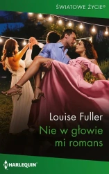 eBook Nie w głowie mi romans - Louise Fuller epub mobi