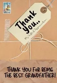 Thank You For Being The Best Grandfather! - Publishing Group The Life Graduate