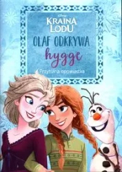 Kraina Lodu Olaf odkrywa hygge Przytulna opowiastka - Heather Knowles