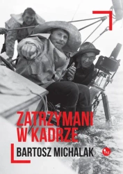 eBook Zatrzymani w kadrze - Bartosz Michalak mobi epub