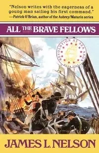 All the Brave Fellows - L. Nelson James