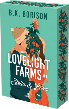Stella & Luka. Lovelight Farms. Tom 1 (ilustrowane brzegi) - B.K. Borison