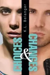 Choices and Changes - Belanger K.L.