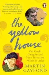 The Yellow House - Gayford, Martin
