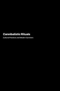 Cannibalistic Rituals - Helena Rodriguez