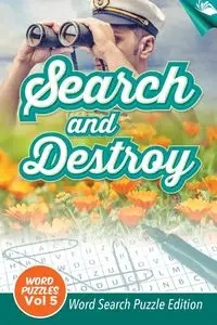 Search and Destroy Word Puzzles Vol 5 - Speedy Publishing LLC
