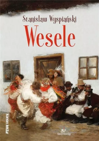 Wesele TL SIEDMIORÓG - Stanisław Wyspiański