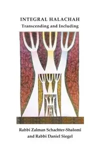 Integral Halachah - Schachter-Shalomi Rabbi Zalman