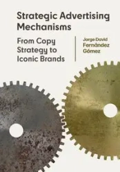 Strategic Advertising Mechanisms - Jorge David Gómez Fernández