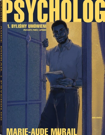 Psycholog T.1 Byliśmy umówieni - Marie-Aude Murail