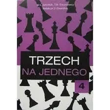 Tajemnice pionków 4 Trzech na jednego - T. W. Szwarcewicz, W. S. Gołodiuk