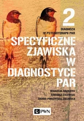 Diagnoza w psychoterapii par T.2 - Hanna Pinkowska-Zielińska, Bartosz Zalewski