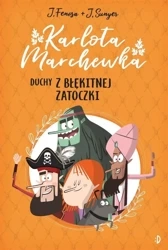 Karlota Marchewka T.1 Duchy z Błękitnej Zatoczki - Jordi Fenosa, Jordi Sunyer, Barbara Bardadyn