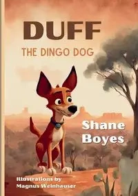Duff the Dingo Dog - Shane Boyes
