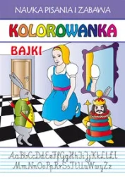 Kolorowanka. Bajki. Nauka pisania i zabawa - Beata Guzowska