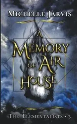 A Memory of Air House - Jarvis Michelle