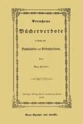 Preussens Bucherverbote in Betreff Der Privatpersonen Und Buchhandler - Max Pilati