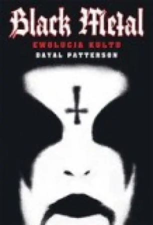 Black Metal: Ewolucja kultu - Dayal Patterson