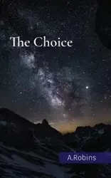The Choice - Robins Aleana A