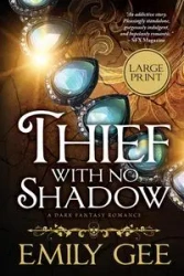 Thief With No Shadow - Emily Gee