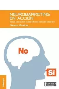 Neuromarketing en acción - Nestor Braidot