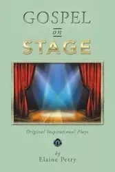 Gospel on Stage - Elaine Petry