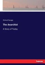 The Anarchist - Richard Savage